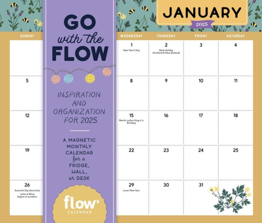 Go with the Flow: Inspiration and Organization for 2025 : A Magnetic Monthly Calendar for a Fridge, Wall, or Desk-9781523526420