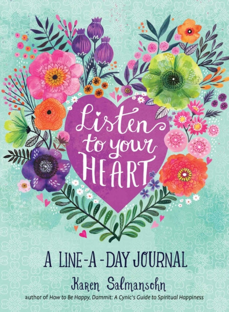 Listen to Your Heart: A Line-a-Day Journal with Prompts-9781524855666