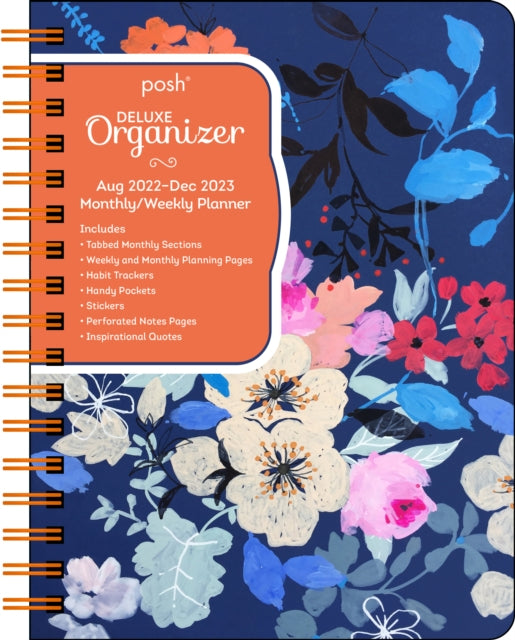 Posh: Deluxe Organizer 17-Month 2022-2023 Monthly/Weekly Hardcover Planner Calendar : Brushed Blooms-9781524873691