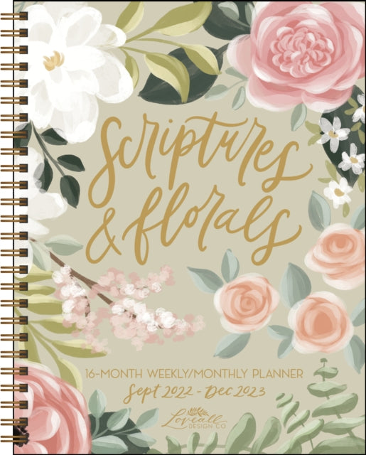 Scriptures and Florals 16-Month 2022-2023 Weekly/Monthly Planner Calendar-9781524874674