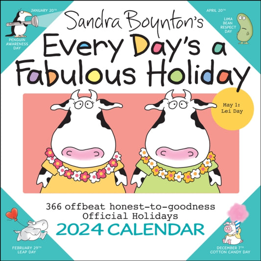 Sandra Boynton's Every Day's a Fabulous Holiday 2024 Wall Calendar-9781524878870