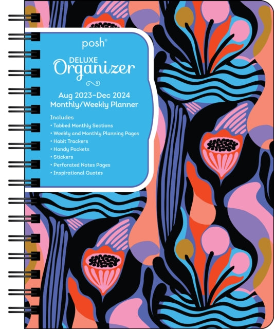 Posh: Deluxe Organizer 17-Month 2023-2024 Monthly/Weekly Hardcover Planner Calendar : Abstract Blooms-9781524879181