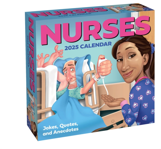 Nurses 2025 Day-to-Day Calendar : Jokes, Quotes, and Anecdotes-9781524889432