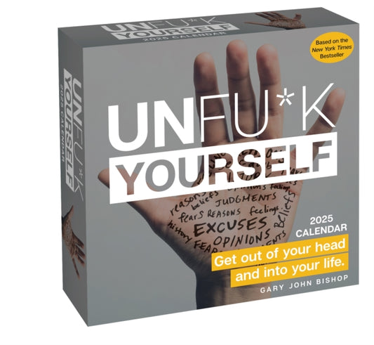 Unfu*k Yourself 2025 Day-to-Day Calendar : Get Out Of Your Head and Into Your Life-9781524890018