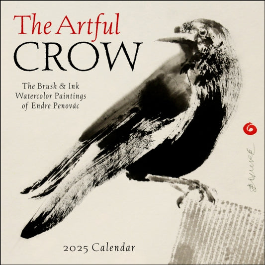 The Artful Crow 2025 Wall Calendar : Brush & Ink Watercolor Paintings by Endre Penovac-9781524890834