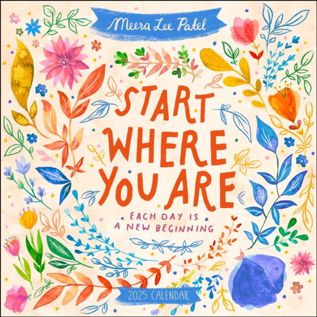 Meera Lee Patel 2025 Wall Calendar : Start Where You Are-9781524891107