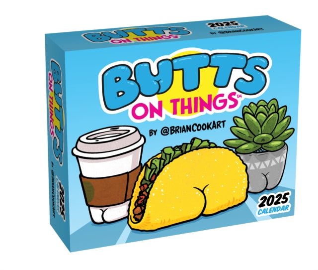 Butts on Things 2025 Day-to-Day Calendar-9781524892333
