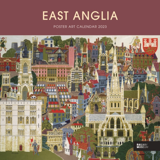 East Anglia Poster Art National Railway Museum Square Wiro Wall Calendar 2023-9781529824605
