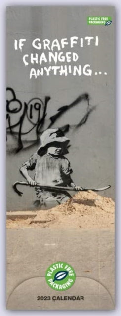 If Graffiti Changed Anything Slim Calendar 2023-9781529825220
