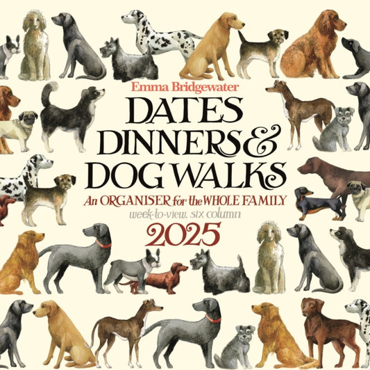 Emma Bridgewater Dates, Dinners & Dog Walks Week-to-View Planner Wall Calendar 2025-9781529846256