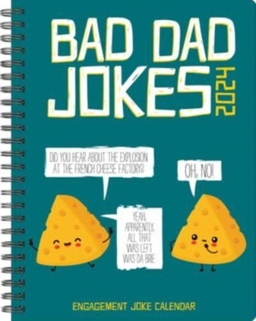 Bad Dad Jokes 2024 6.5 X 8.5 Engagement Calendar-9781549237836