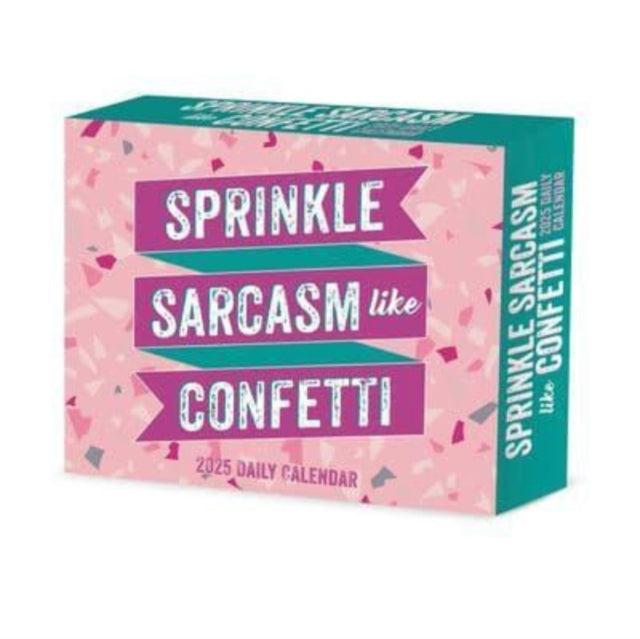 Spread Sarcasm Like Confetti 2025 6.2 X 5.4 Box Calendar-9781549241024