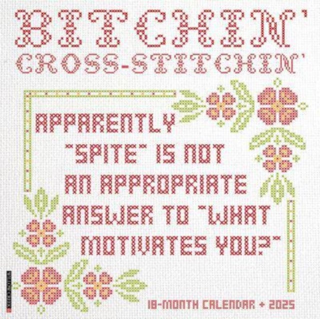 Bitchin' Cross-Stitchin' 2025 12 X 12 Wall Calendar-9781549241819