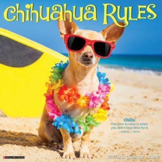 Chihuahua Rules 2025 12 X 12 Wall Calendar-9781549242311