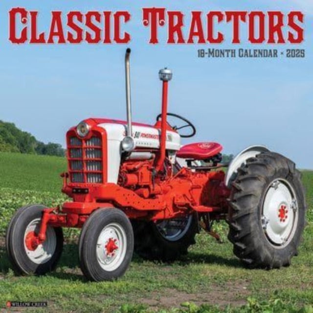 Classic Tractors 2025 12 X 12 Wall Calendar-9781549242458