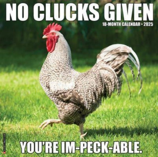 No Clucks Given 2025 12 X 12 Wall Calendar-9781549244216