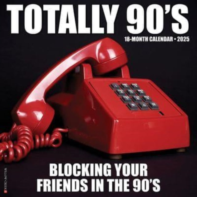 Totally 90s 2025 12 X 12 Wall Calendar-9781549245138