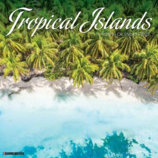 Tropical Islands 2025 12 X 12 Wall Calendar-9781549245169