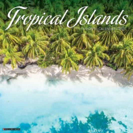 Tropical Islands 2025 12 X 12 Wall Calendar-9781549245169