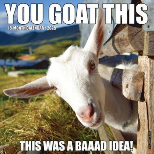 You Goat This 2025 12 X 12 Wall Calendar-9781549245572