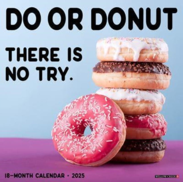 Do or Donut 2025 12 X 12 Wall Calendar-9781549246364