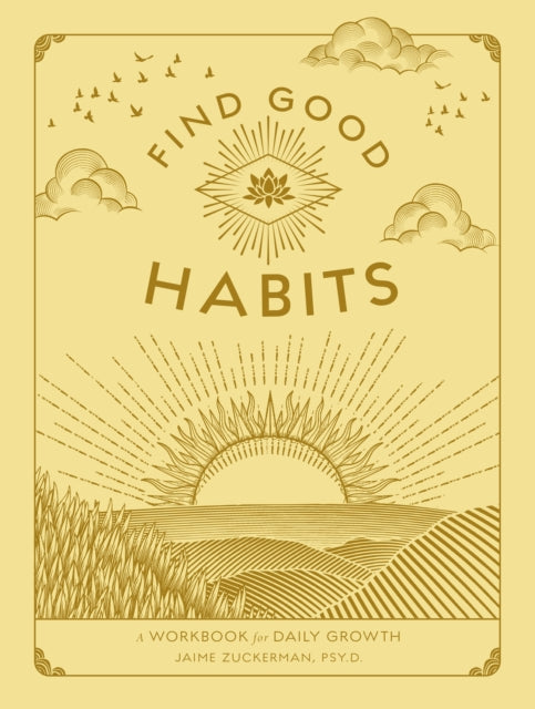 Find Good Habits : A Workbook for Daily Growth Volume 3-9781577153016