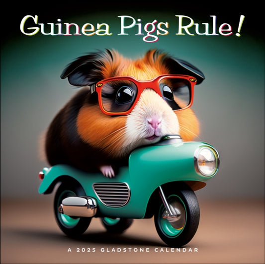 Guinea Pigs Rule! Square Wall Calendar 2025-9781612235752