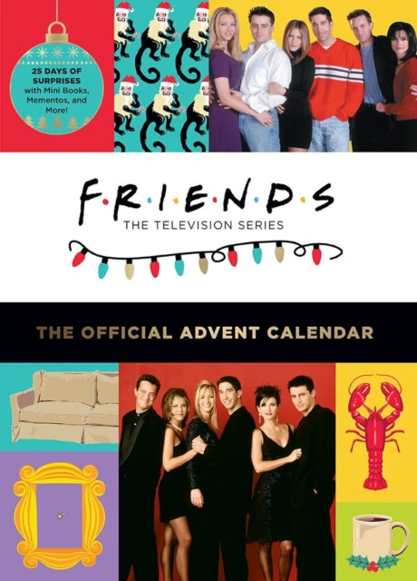 Friends: The Official Advent Calendar 2021 Edition : 25 Days of Surprises with Mini Books, Mementos, and More!-9781647224103
