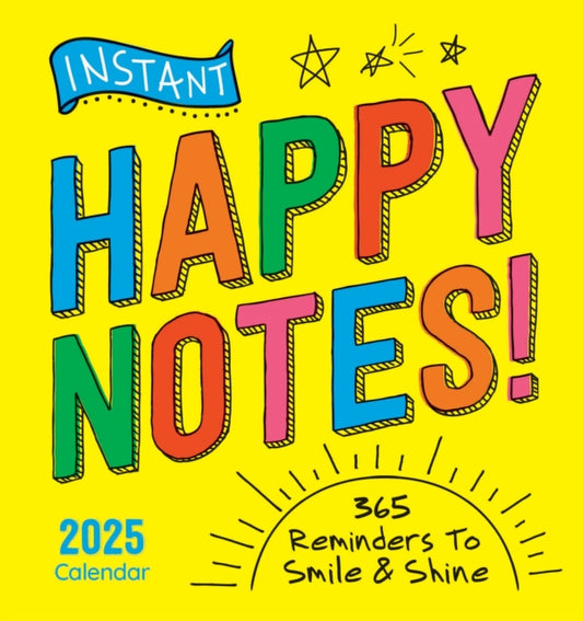 2025 Instant Happy Notes Boxed Calendar : 365 Reminders to Smile and Shine!-9781728293844