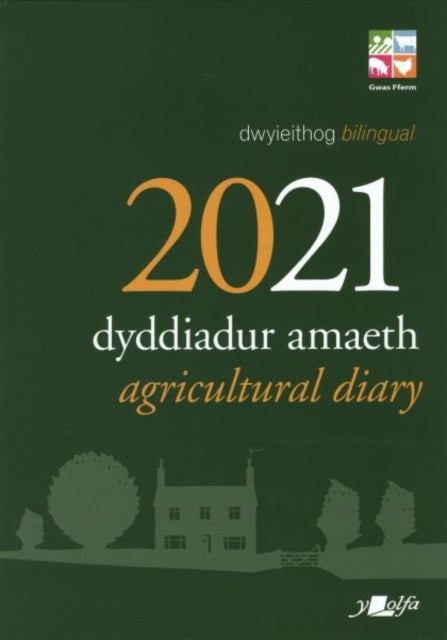 Dyddiadur Amaeth 2021 Agricultural Diary-9781784619596
