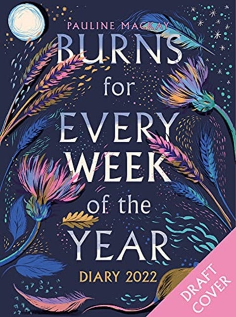 Burns for Every Week of the Year Diary 2022-9781785303616