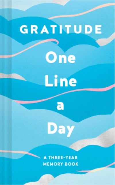 Gratitude One Line a Day : A Three-Year Memory Book-9781797205069