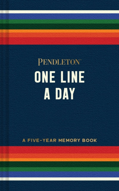 Pendleton One Line a Day : A Five-Year Memory Book-9781797229478
