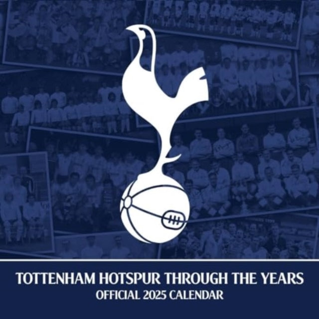 Tottenham Hotspur FC Legends Square Calendar 2025-9781835273265