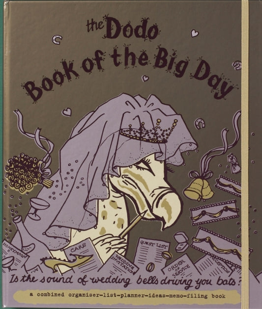 Dodo Book of the Big Day : Is the Sound of Wedding Bells Driving You Bats?-9781903001424