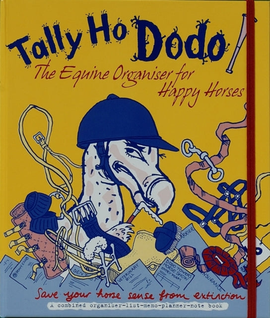Tally Ho Dodo : The Equine Organiser for Happy Horses-9781903001561