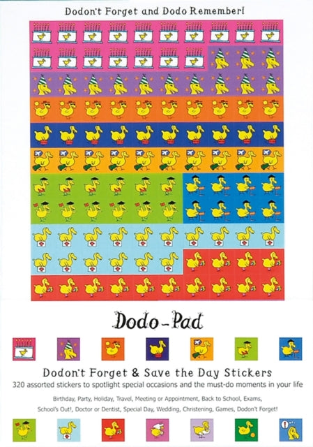 Dodon't Forget and Save the Day Stickers from Dodo Pad : 320 Self-Adhesive Reminder Stickers in 14 Different Designs-9781903001837