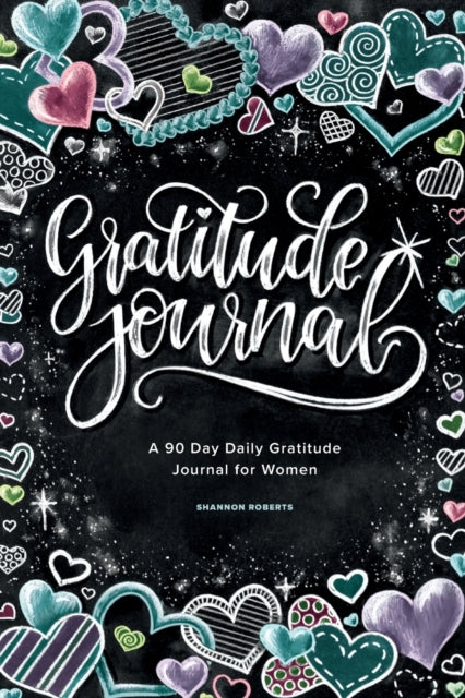 Gratitude Journal : A 90 Day Daily Gratitude Journal for Women-9781941325896