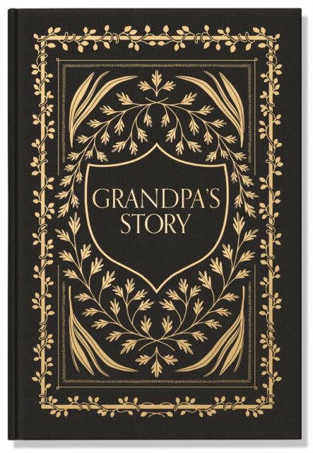 Grandpa's Story : A Memory and Keepsake Journal for My Family-9781950968572