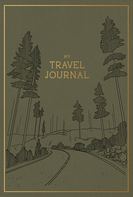 My Travel Journal : A Travel Keepsake Journal to Record Your Vacations, Adventures, and Experiences Abroad-9781963183023