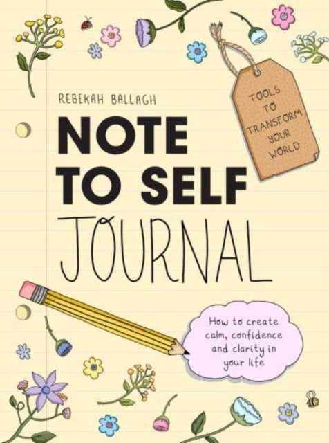 Note to Self Journal : Tools to Transform your World-9781988547916